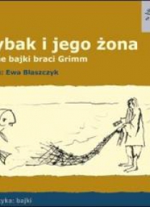 Rybak i Jego Żona. Bajki Audio CD