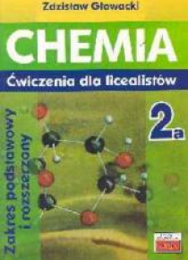Chemia 2a ćwiczenia dla licealistów ZP i ZR