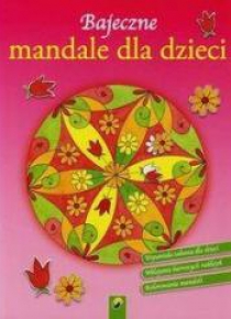 Bajeczne mandale dla dzieci - Kwiaty