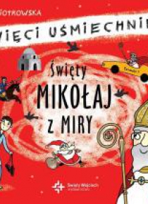 Święci uśmiechnięci - św. Mikołaj z Miry audiobook