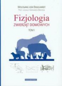 Fizjologia zwierząt domowych T.1
