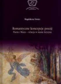 Romantyczne koncepcje poezji. Poeta i Muza relac