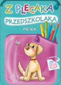 Z plecaka przedszkolaka. Piesek