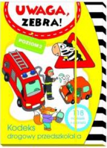 Uwaga zebra! Kodeks drogowy przedszkolaka 2