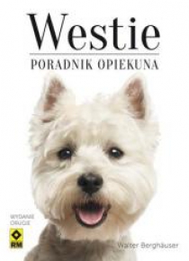 Westie. Poradnik opiekuna RM