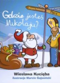 Gdzie jesteś Mikołaju?