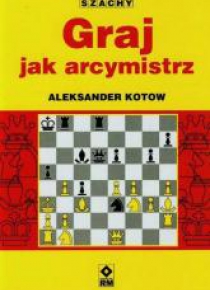 Szachy. Graj jak arcymistrz