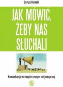 Jak mówić, żeby nas słuchali