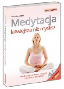 Samo Sedno - Medytacja łatwiejsza niż myślisz.