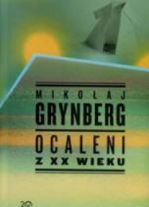 Ocaleni z XX wieku. Kolekcja 20-lecia