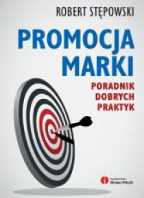 Promocja marki. Poradnik dobrych praktyk