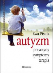 Autyzm - Przyczyny, symptomy, terapia w.2