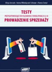 Testy kwalifikacja A.18 Prowadzenie sprzedaży