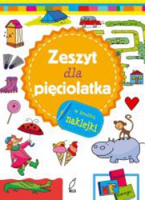 Zeszyty mądrego malucha. Zeszyt dla pięciolatka