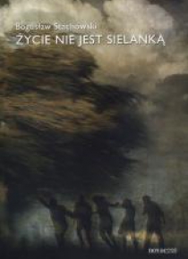 Życie nie jest sielanką