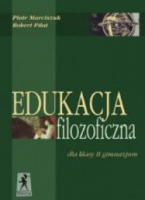 Edukacja filozoficzna dla II klasy gimnazjum