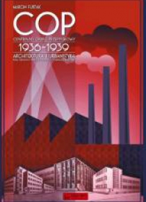 Centralny Okręg Przemysłowy (COP) 1936-1939...