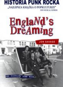England's Dreaming. Sex Pistols i Punk Rock