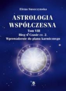 Astrologia współczesna. Tom VIII Bieg w czasie