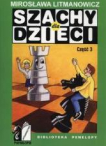 Szachy dla dzieci. Część 3