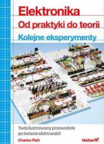 Elektronika. Od praktyki do teorii. Kolejne ...