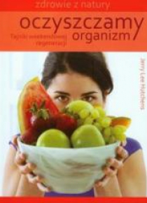 Oczyszczamy organizm
