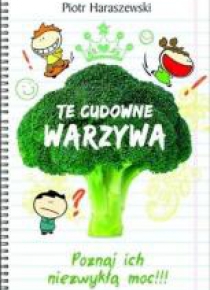 Te cudowne warzywa