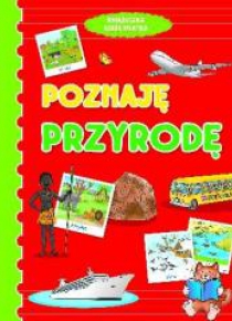 Poznaję przyrodę. Książeczka sześciolatka