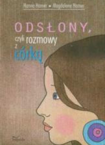 Odsłony czyli rozmowy z córką