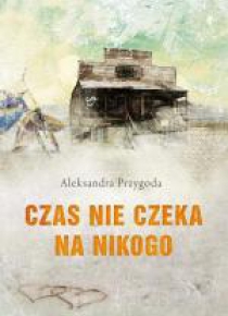 Czas nie czeka na nikogo