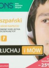 Słuchaj i mów. Hiszpański Dwa kroki naprzód PONS