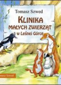 Klinika Małych Zwierząt w Leśnej Górce. Audiobook