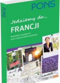 Jedziemy do Francji. Rozmówki turystyczne PONS
