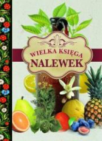Wielka księga nalewek