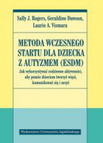 Metoda Wczesnego Startu dla dziecka z autyzmem