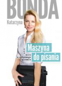Maszyna do pisania. Kurs kreatywnego pisania