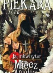 Ja, inkwizytor. Miecz Aniołów w.2015