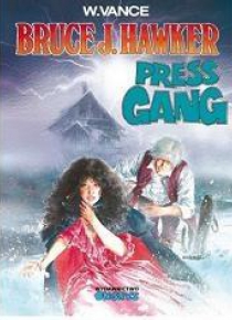 Bruce J. Hawker T.3 Press Gang