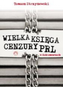 Wielka księga cenzury PRL w dokumentach