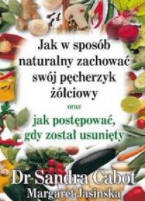 Jak w sposób naturalny zachować swój pęcherzyk...