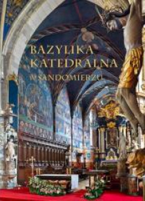 Bazylika Katedralna w Sandomierzu