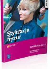 Stylizacja fryzur. Kwalifikacja A.23.2 WSiP