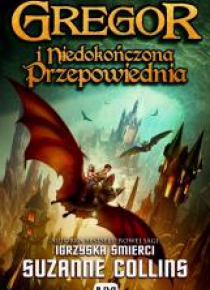Gregor i Niedokończona Przepowiednia T.1 BR