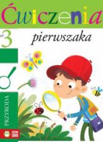 Ćwiczenia pierwszaka cz. 3. Przyroda