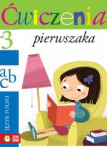 Ćwiczenia pierwszaka cz. 3. Język polsk