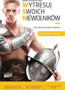 Wytresuj swoich niewolników