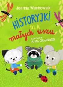 Historyjki dla małych uszu