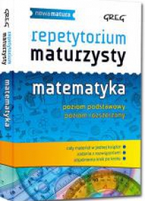 Repetytorium maturzysty - matematyka GREG