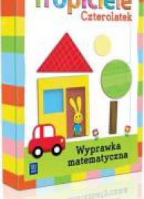Tropiciele Czterolatek. Wyprawka matematyczna WSiP