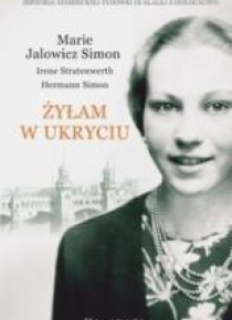 Żyłam w ukryciu